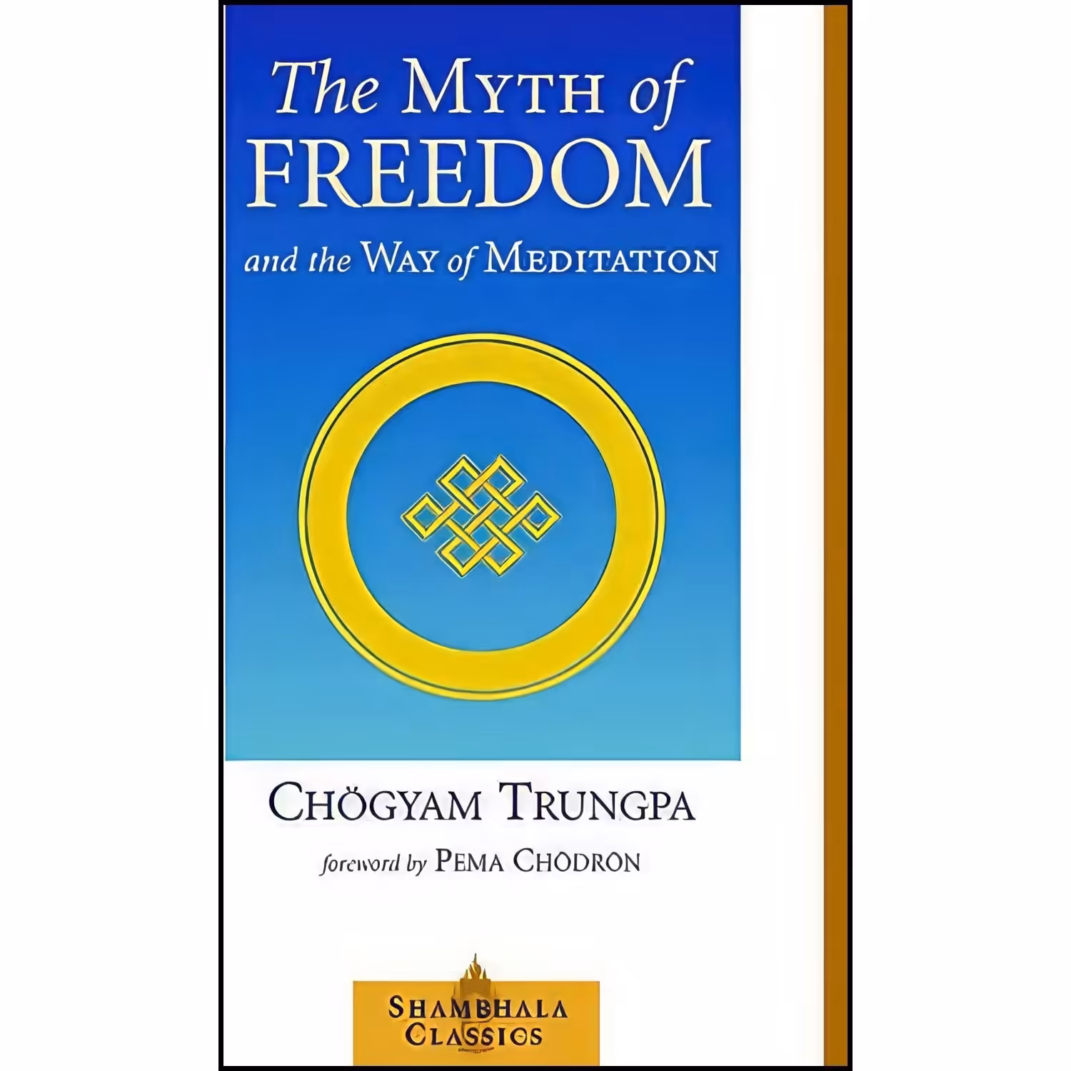 کتاب زبان اصلی The Myth of Freedom and the Way of Meditation  انتشارات Shambhala