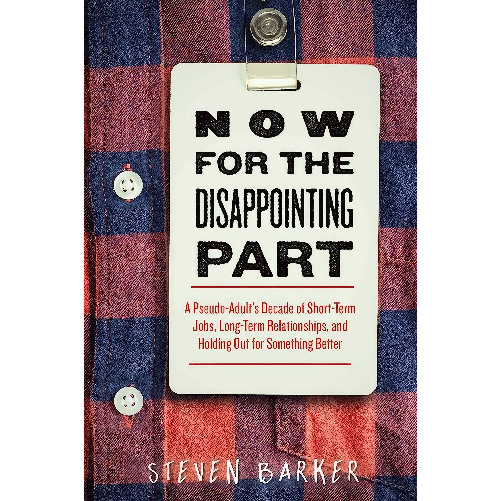 کتاب زبان اصلی Now for the Disappointing Part اثر Steven Barker