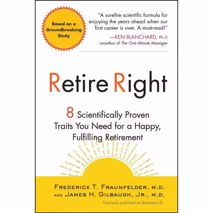 کتاب زبان اصلی Retire Right اثر Frederick T Fraunfelder MD and James H Gilbaugh