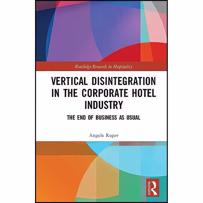 کتاب زبان اصلی Vertical Disintegration in the Corporate Hotel Industry