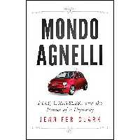کتاب زبان اصلی Mondo agnelli اثر Jennifer Clark انتشارات Wiley
