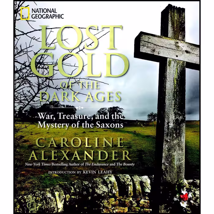 کتاب زبان اصلی Lost Gold of the Dark Ages اثر Caroline AlexanderKevin Leahy