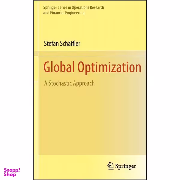 کتاب Global Optimization اثر Stefan Schaffler انتشارات Springer