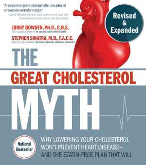 [EPUB] دانلود کتاب The Great Cholesterol Myth, Revised And Expanded -Why Lowering Your Cholesterol Won&#039;T Prevent Heart Disease-And The Statin-Free Plan That Will, 2020