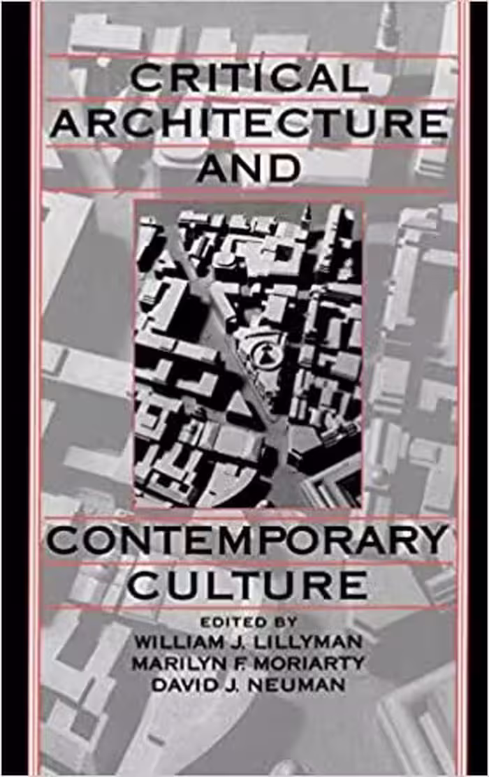 󾕇 دانلود کتاب Critical Architecture And Contemporary Culture (Publications Of The University Of California Humanities Research Institute), 1994 - دانلود کتاب های دانشگاهی