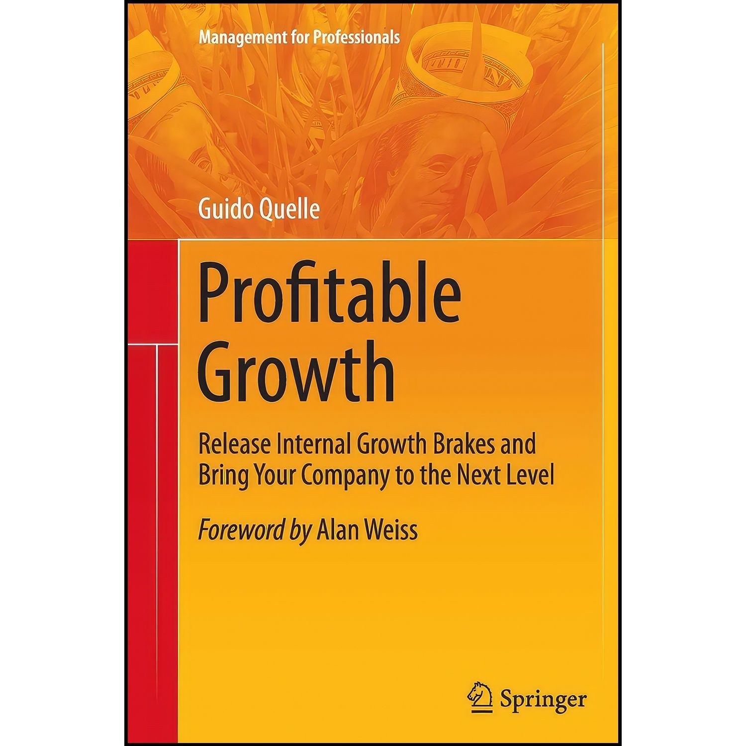 کتاب زبان اصلی Profitable Growth اثر Guido Quelle and Alan Weiss