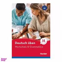 کتاب Wortschatz and Grammatik b1 اثر جمعی از نویسندگان انتشارات هوبر