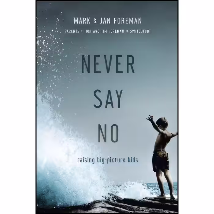کتاب زبان اصلی Never Say No اثر Mark Foreman and Jan Foreman