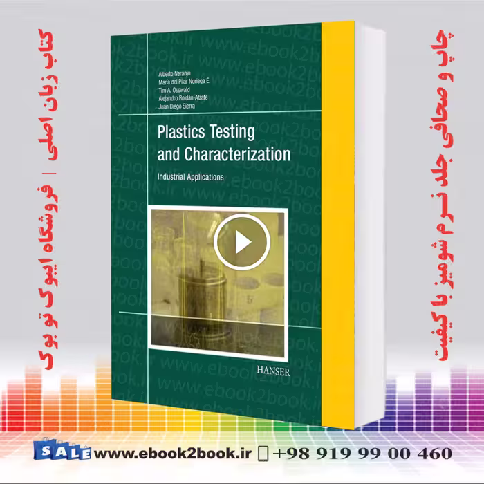 Plastics Testing and Characterization: Industrial Applications