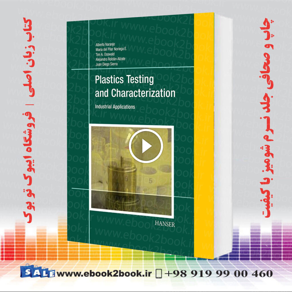 Plastics Testing and Characterization: Industrial Applications