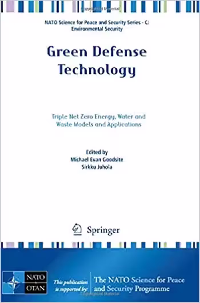 󾕇 دانلود کتاب Green Defense Technology - Triple Net Zero Energy, Water And Waste Models And Applications, 2017 - دانلود کتاب های دانشگاهی