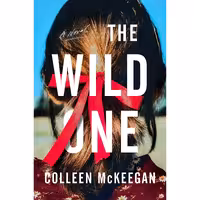 کتاب زبان اصلی The Wild One اثر Colleen Mckeegan انتشارات Harper