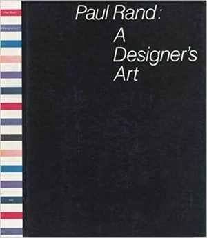 [PDF] دانلود کتاب Paul Rand - A Designer S Art, 2000