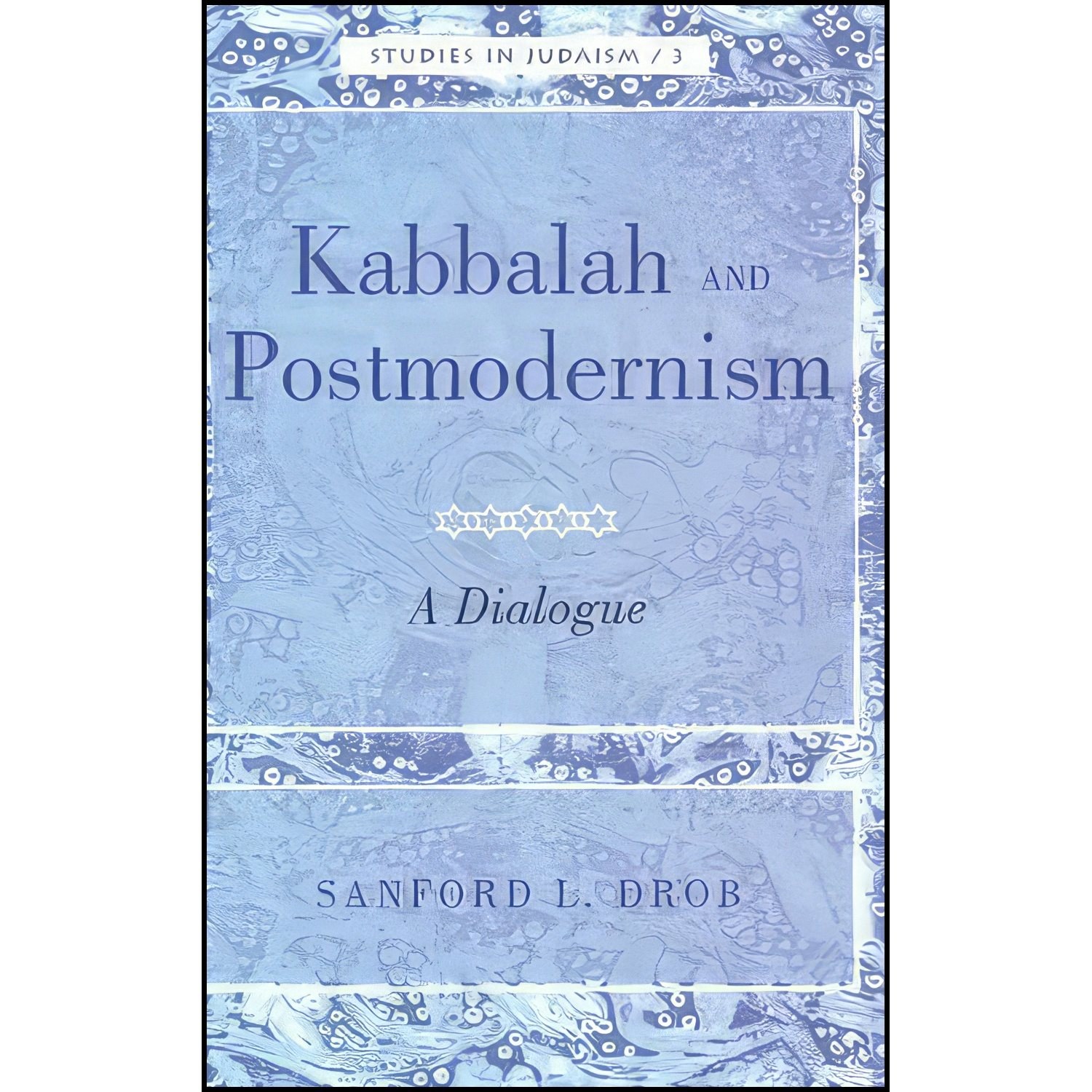 کتاب زبان اصلی Kabbalah and Postmodernism اثر Sanford L Drob