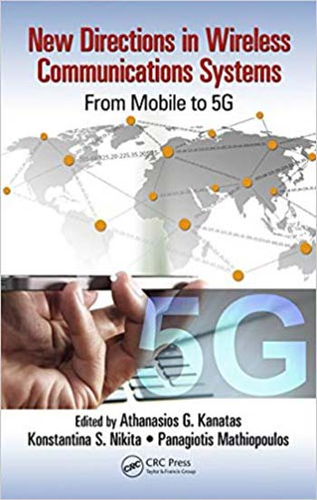  دانلود کتاب New Directions In Wireless Communications Systems - From Mobile To 5G, 2018 - دانلود کتاب های دانشگاهی