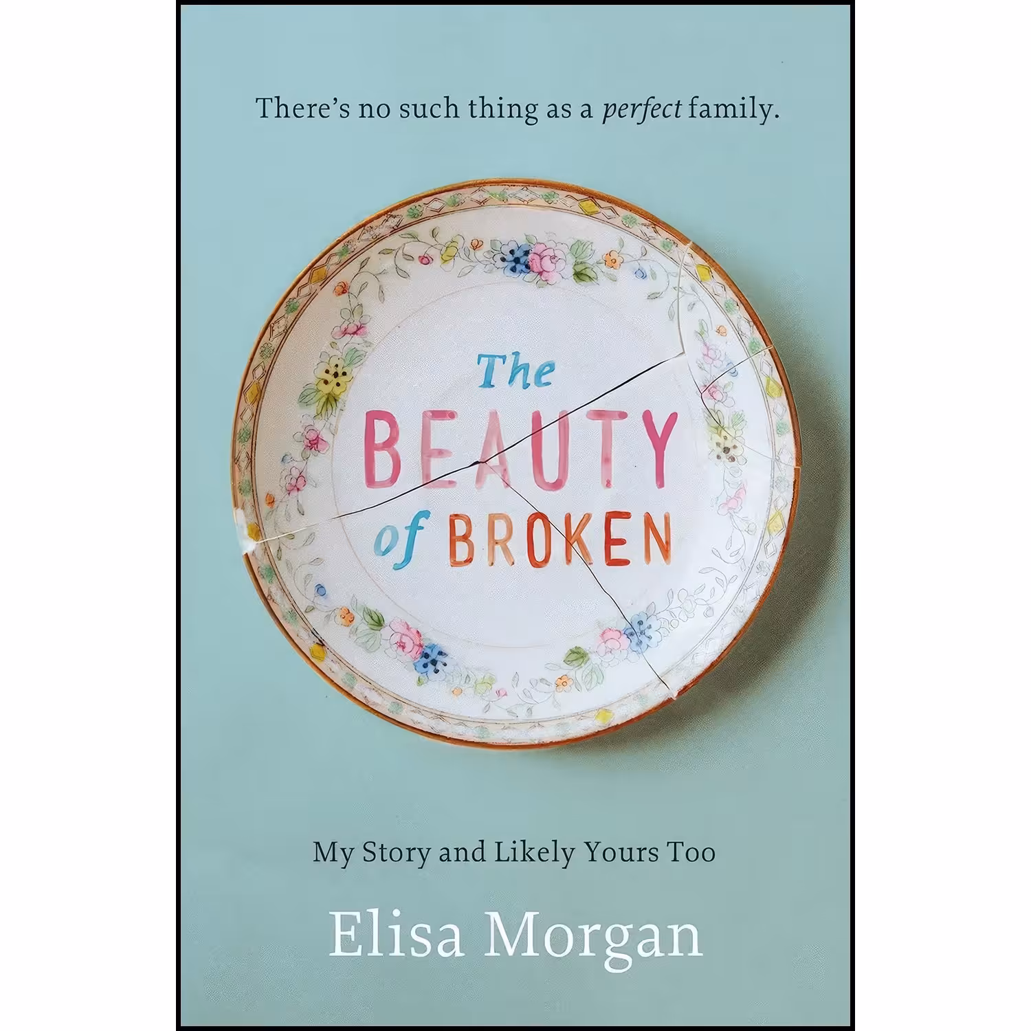 کتاب زبان اصلی Beauty of Broken اثر Elisa Morgan