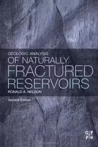 󾕇 دانلود کتاب Geologic Analysis Of Naturally Fractured Reservoirs, 2nd ed, 2001 - دانلود کتاب های دانشگاهی
