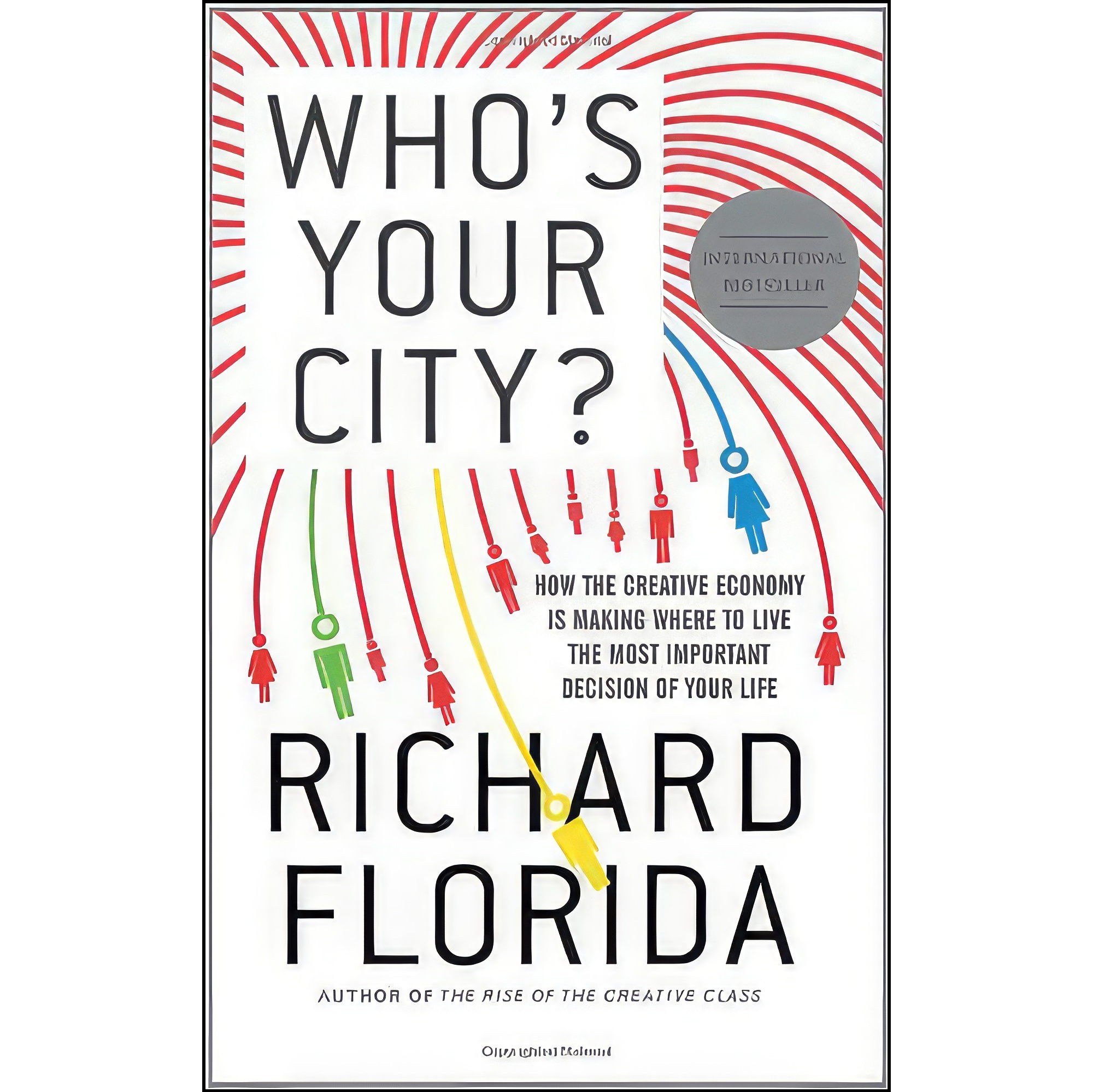 کتاب زبان اصلی Whos Your City اثر Richard Florida انتشارات Basic Books