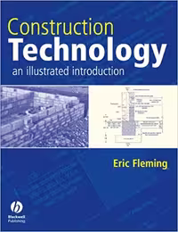 󾕇 دانلود کتاب Construction Technology - An Illustrated Introduction, 2005 - دانلود کتاب های دانشگاهی