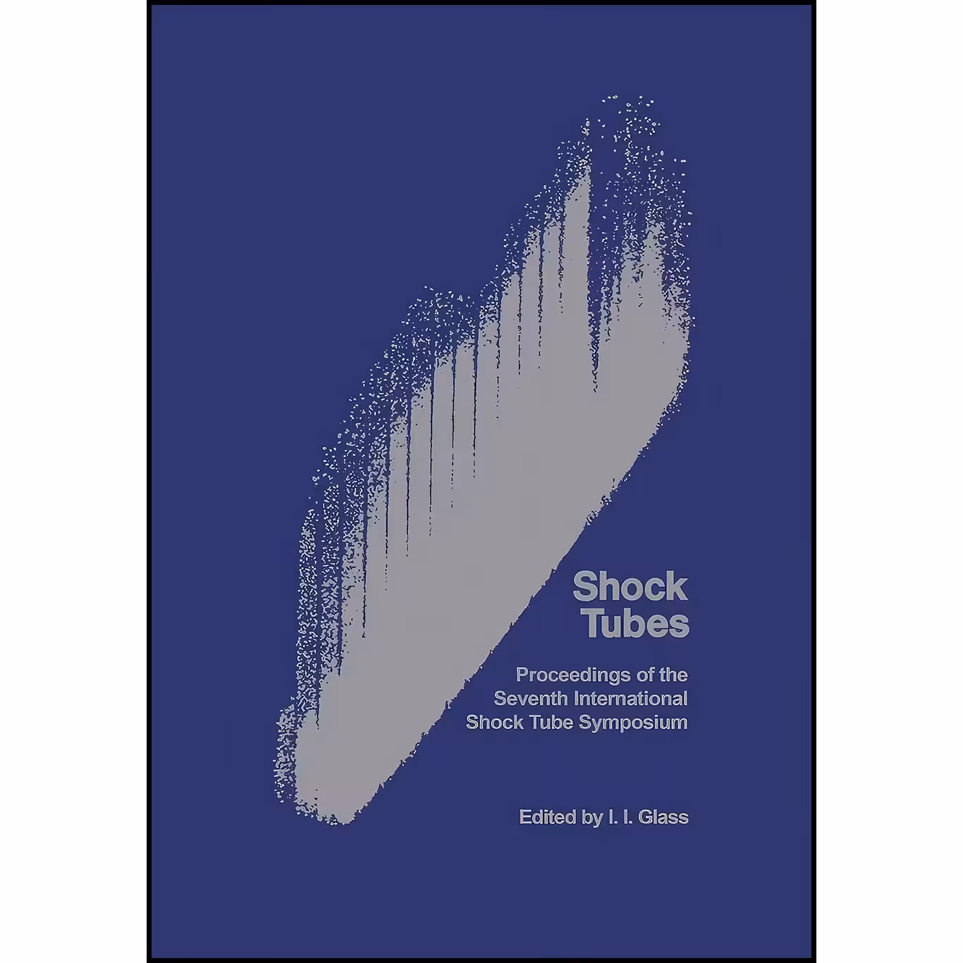 کتاب زبان اصلی Shock Tubes اثر Irving Israel Glass