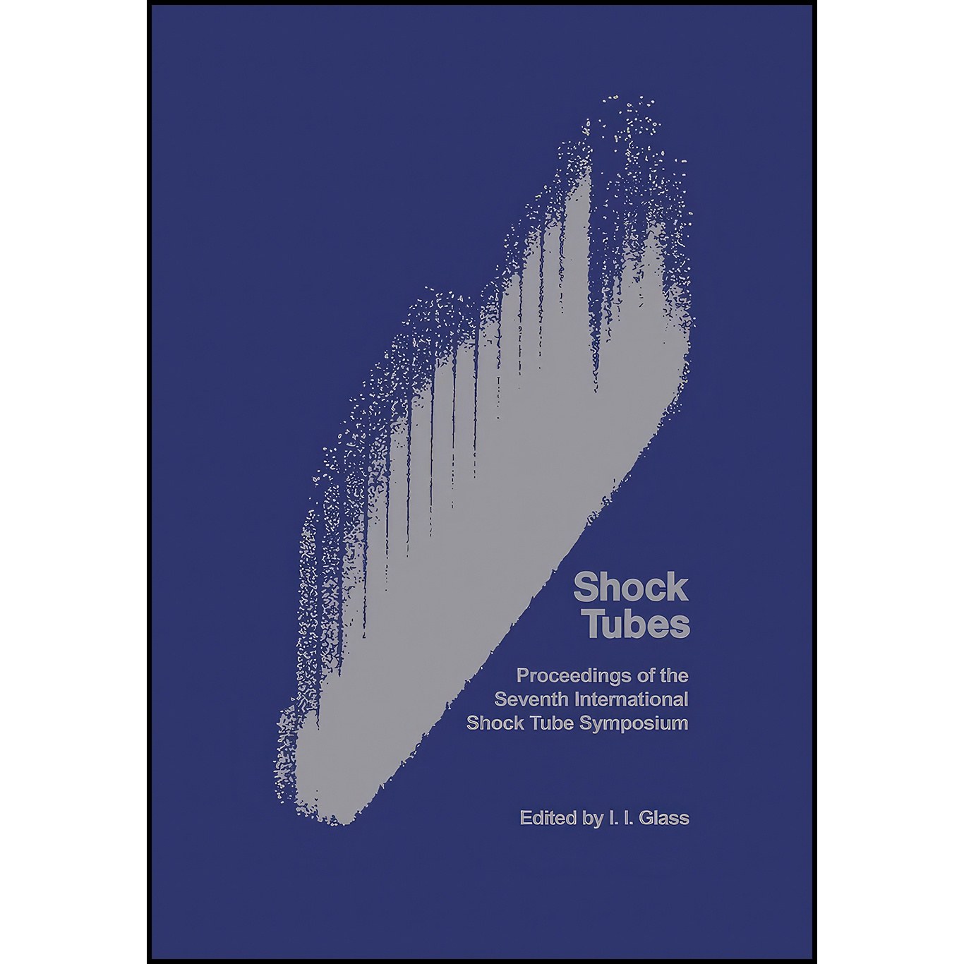 کتاب زبان اصلی Shock Tubes اثر Irving Israel Glass