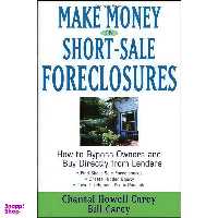 کتاب Make Money in Short-Sale Foreclosures اثر Chantal Howell Carey and Bill Carey انتشارات Wiley