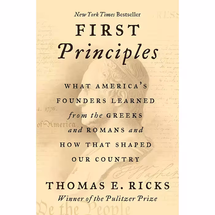 کتاب زبان اصلی First Principles What Americas Founders Learned from the Greeks a