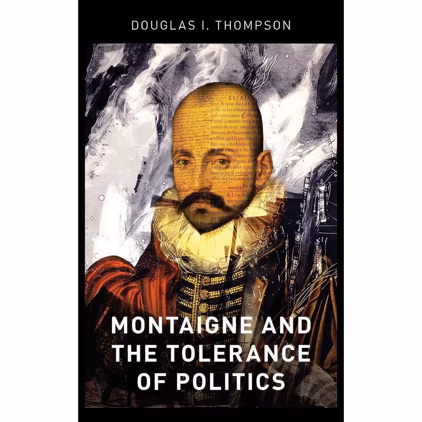 کتاب زبان اصلی Montaigne and the Tolerance of Politics اثر Douglas I Thompson