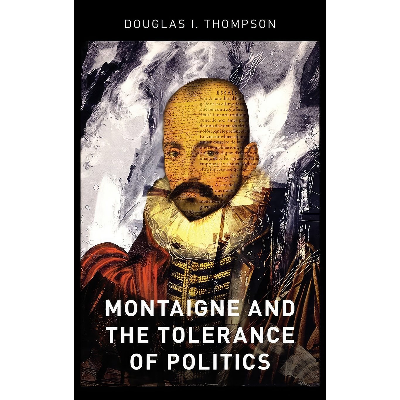 کتاب زبان اصلی Montaigne and the Tolerance of Politics اثر Douglas I Thompson