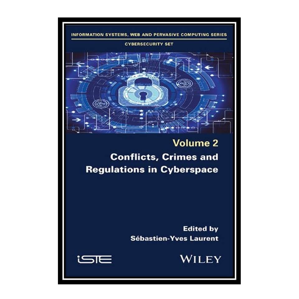 کتاب Conflicts Crimes and Regulations in Cyberspace