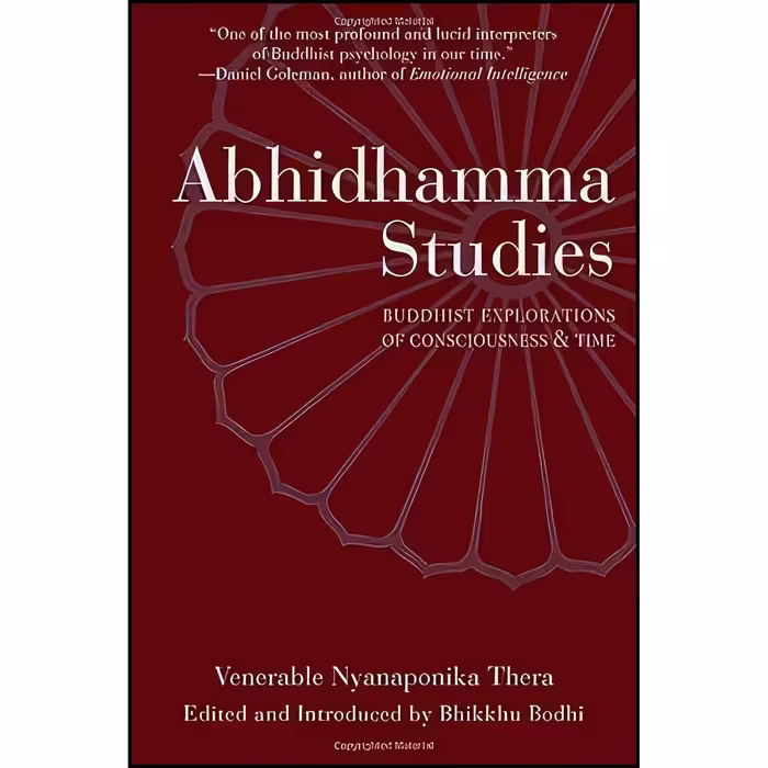کتاب زبان اصلی Abhidhamma Studies اثر Nyanaponika Thera and Bhikkhu Bodhi