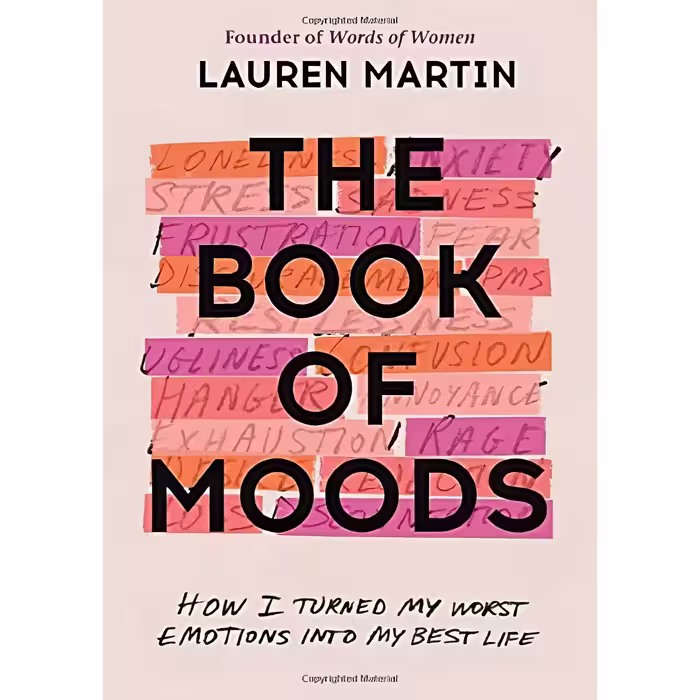 کتاب زبان اصلی The Book of Moods How I Turned My Worst Emotions Into My Best Lif
