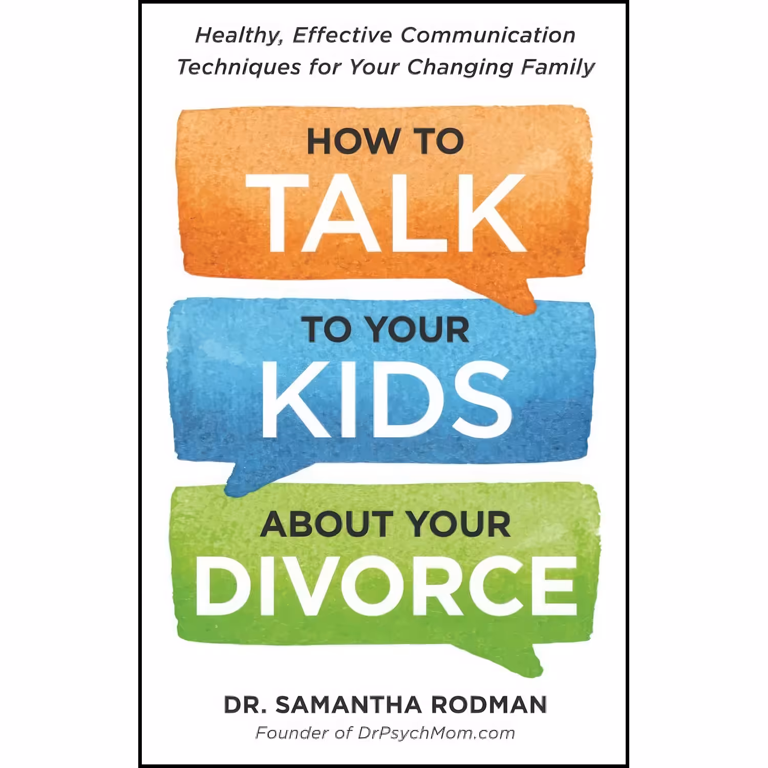 کتاب زبان اصلی How to Talk to Your Kids about Your Divorce اثر Samantha Rodman