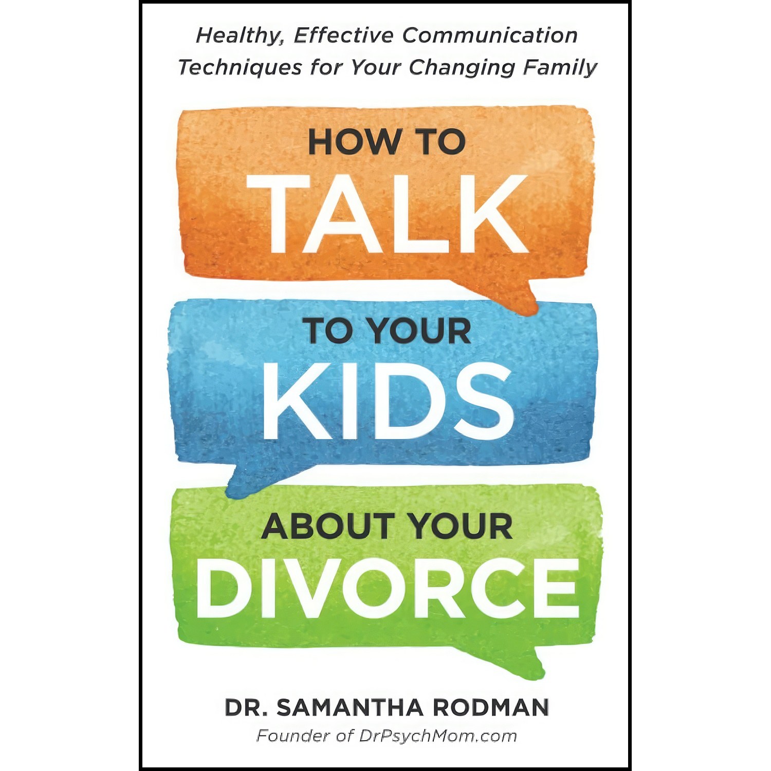 کتاب زبان اصلی How to Talk to Your Kids about Your Divorce اثر Samantha Rodman