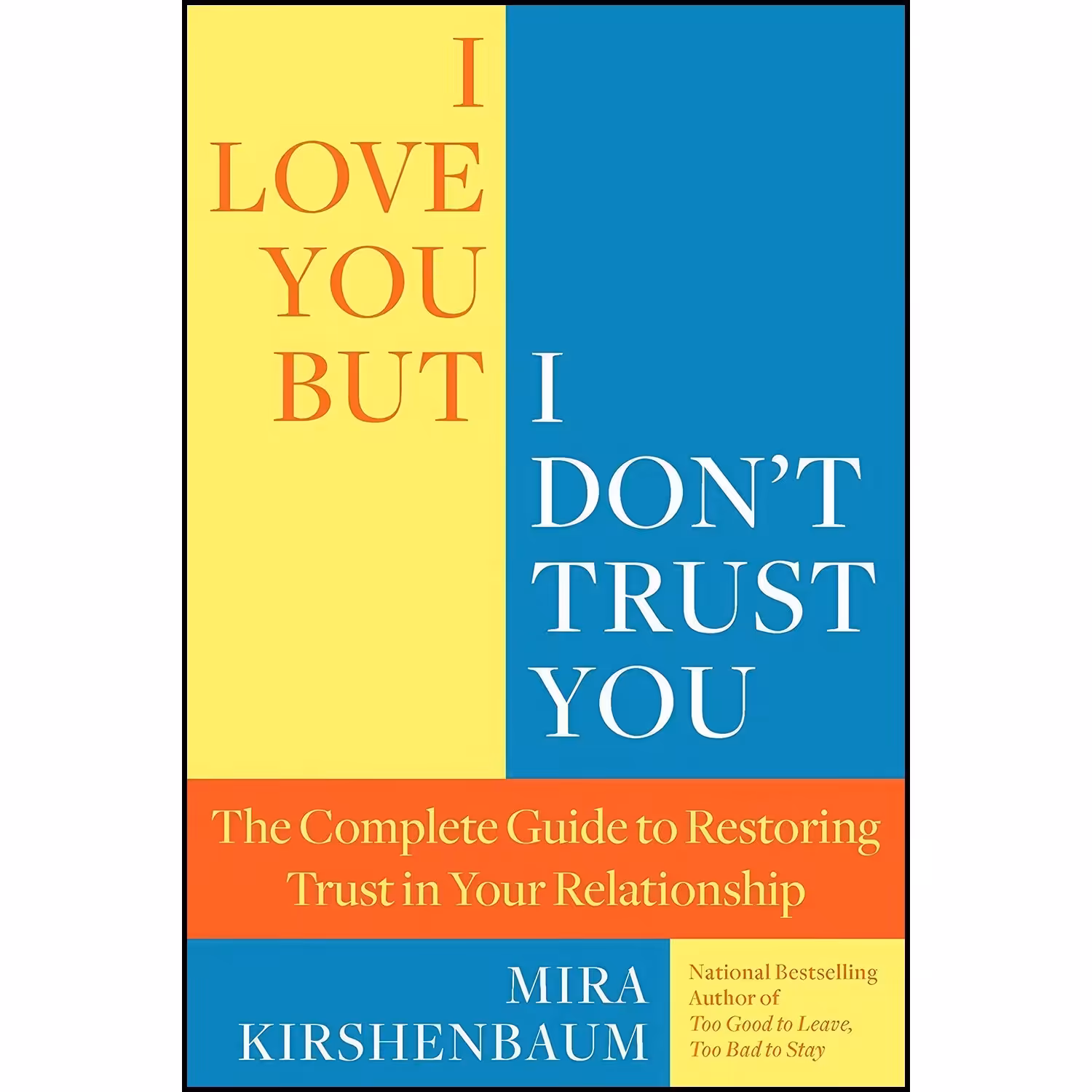 کتاب زبان اصلی I Love You But I Dont Trust You اثر Mira Kirshenbaum