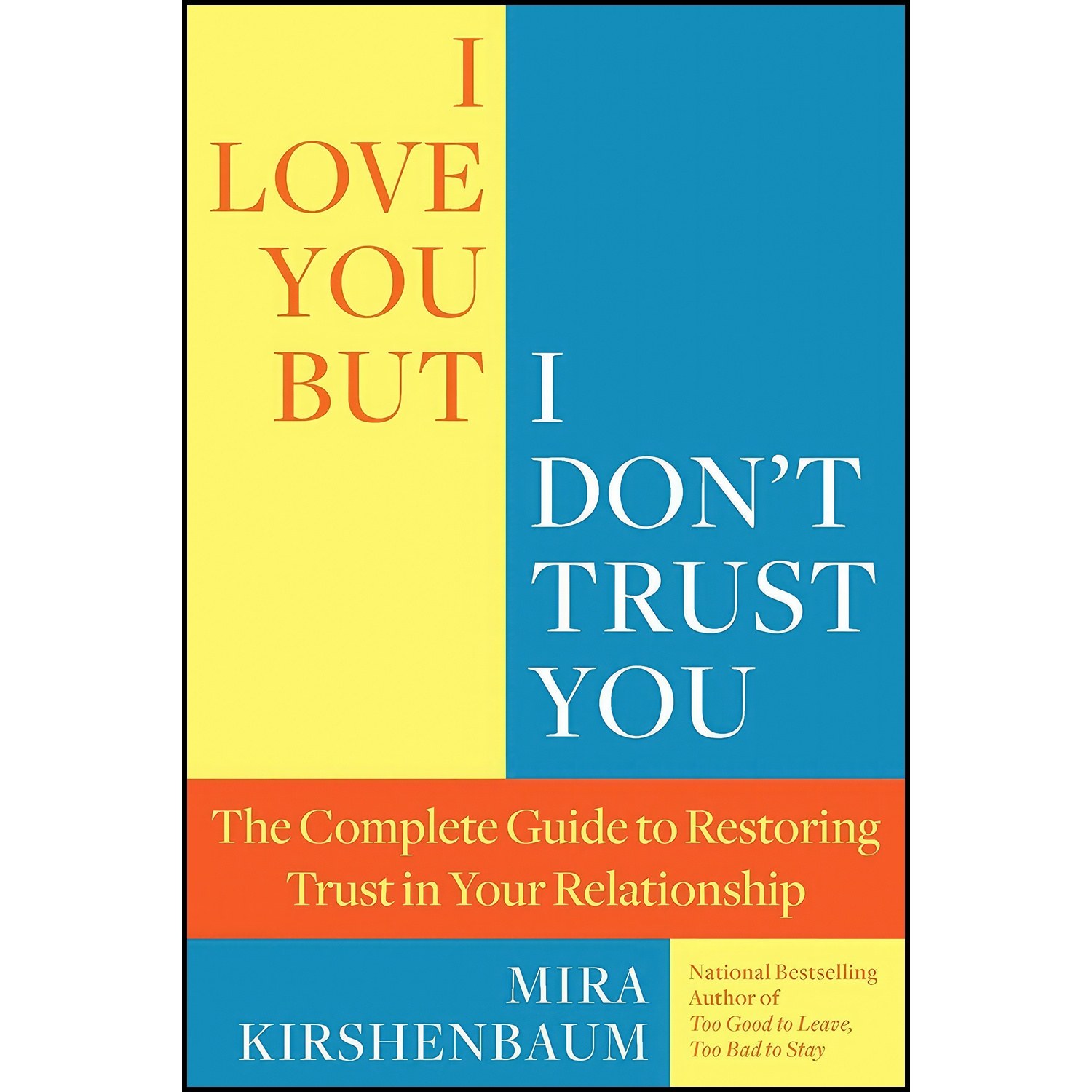 کتاب زبان اصلی I Love You But I Dont Trust You اثر Mira Kirshenbaum