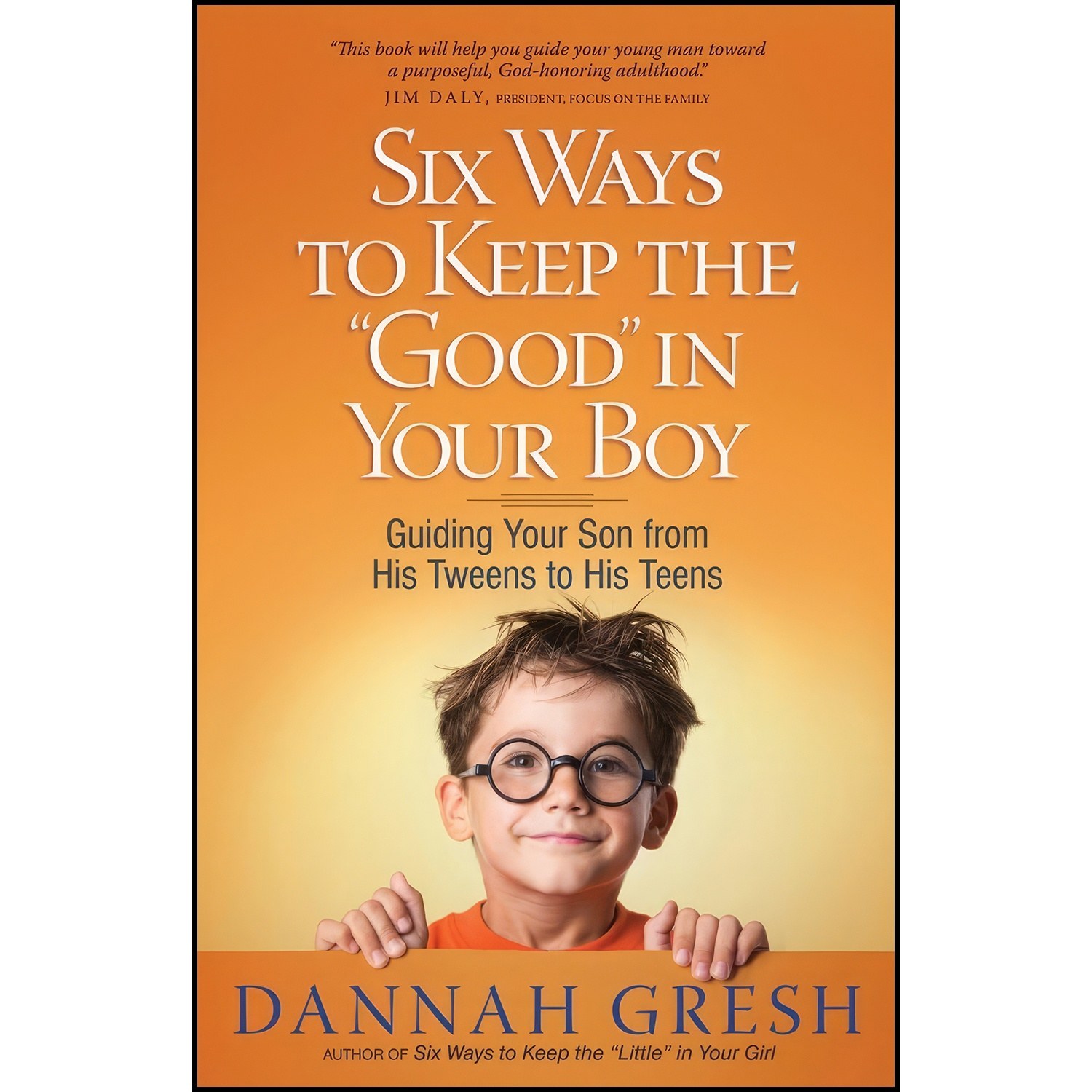 کتاب زبان اصلی Six Ways to Keep the Good in Your Boy
