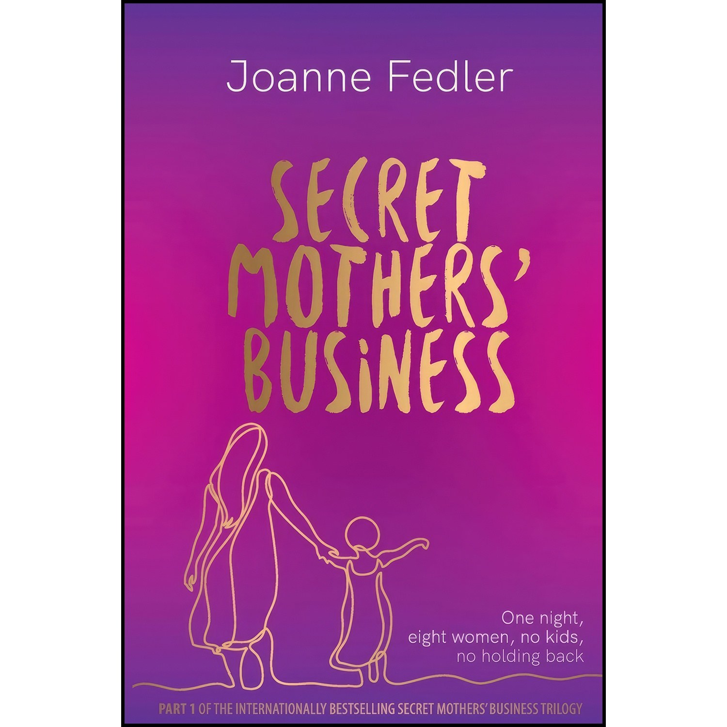 کتاب زبان اصلی Secret Mothers Business اثر Joanne Fedler