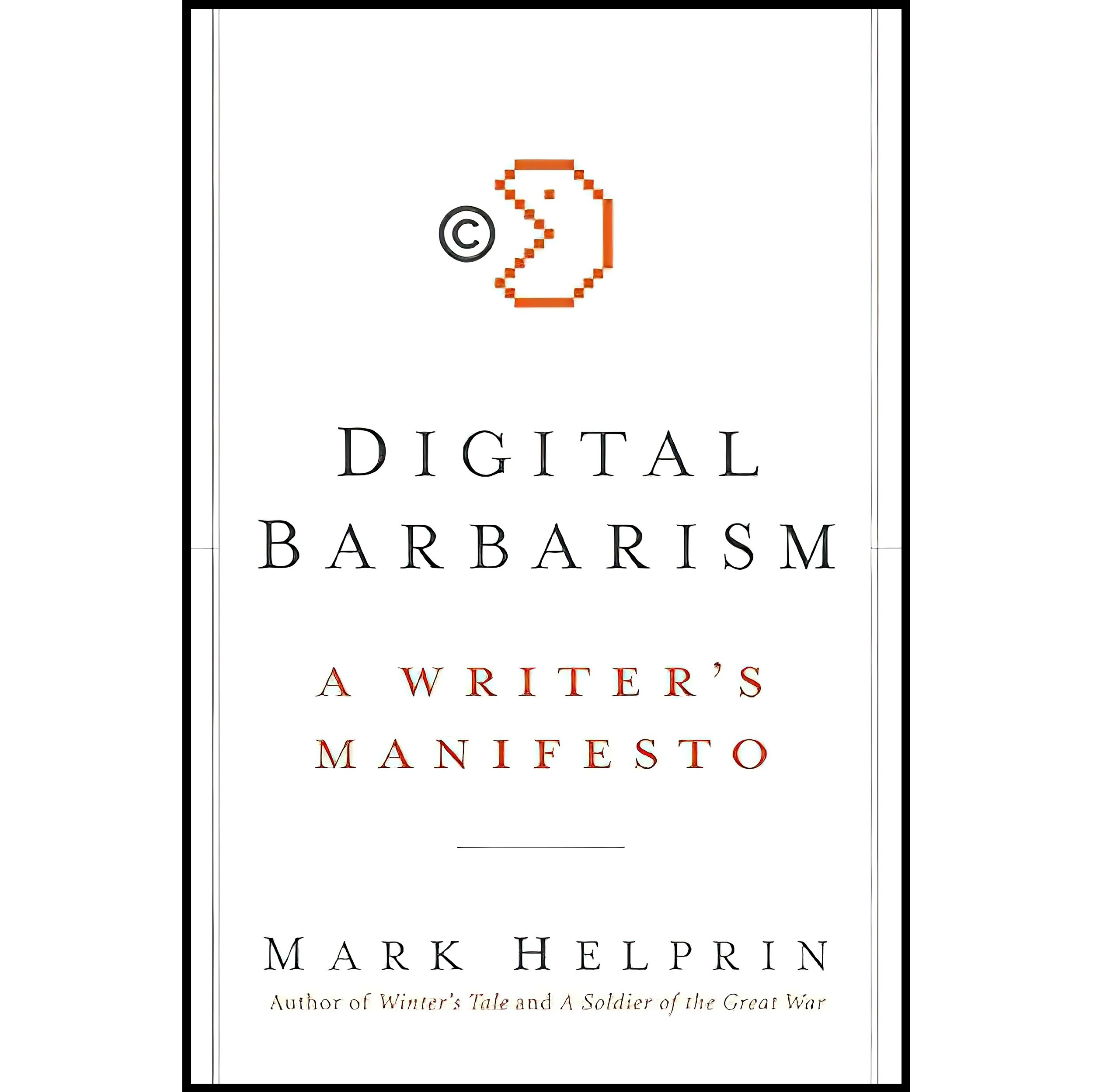 کتاب زبان اصلی Digital Barbarism اثر Mark Helprin انتشارات Harper