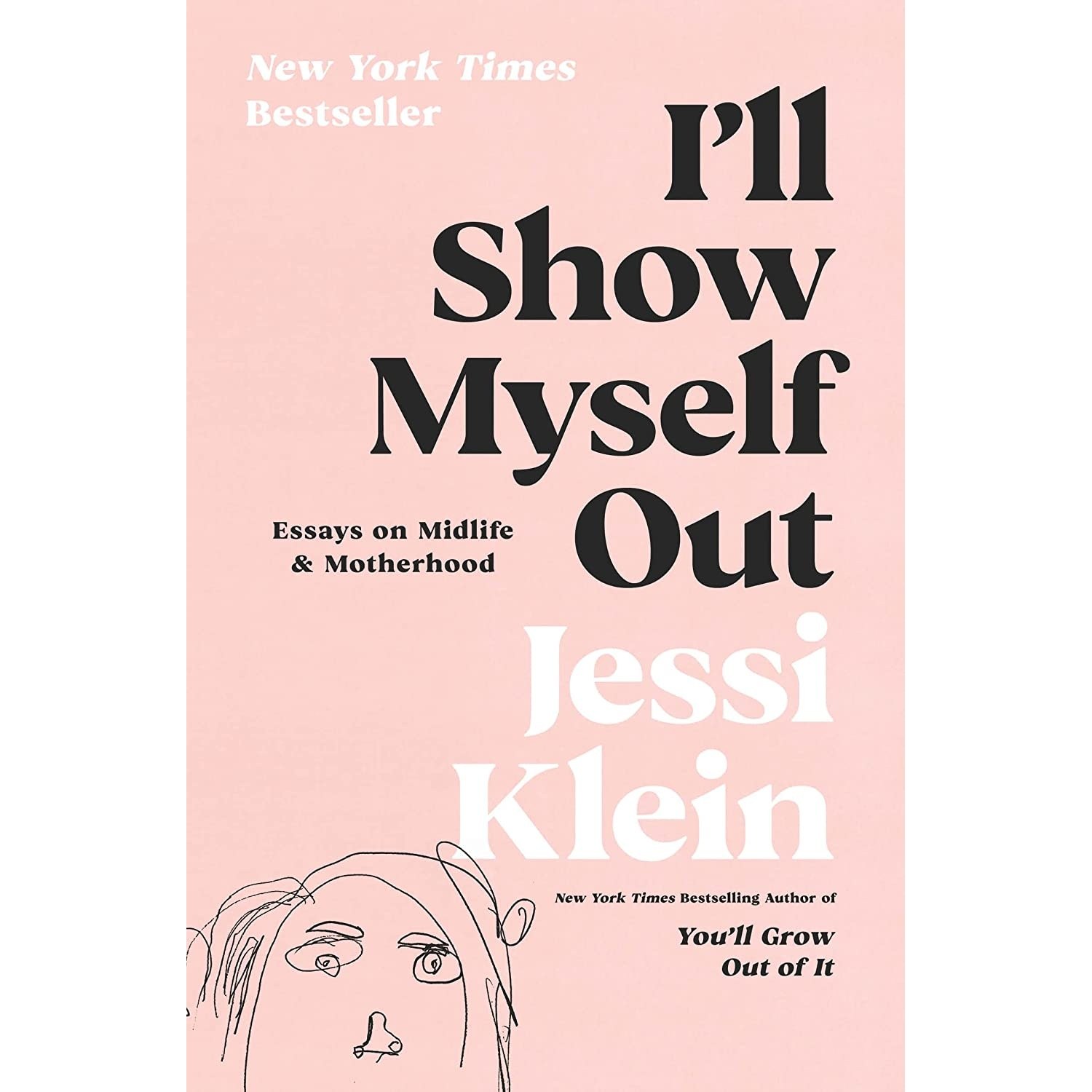 کتاب زبان اصلی Ill Show Myself Out اثر Klein Jessi انتشارات Harper