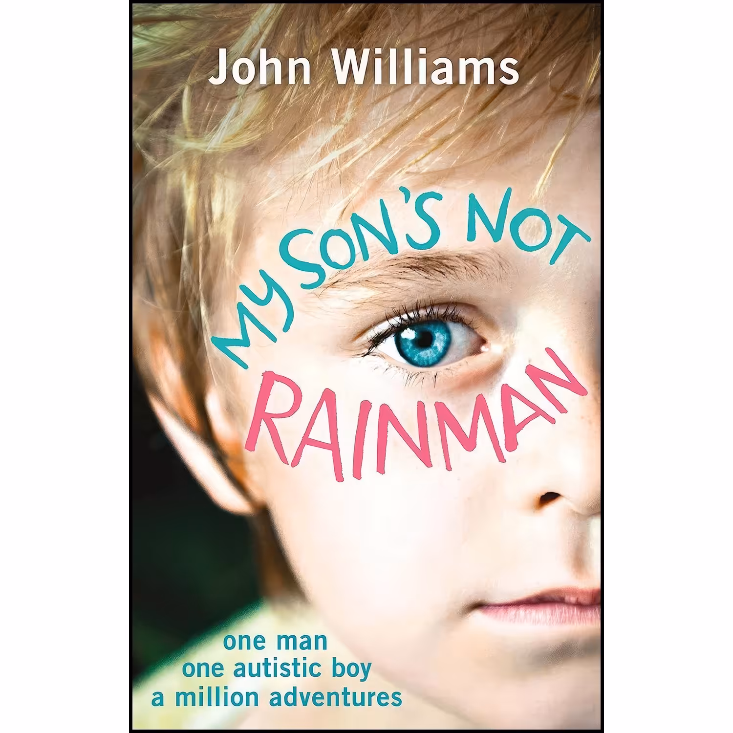 کتاب زبان اصلی My Sons Not Rainman اثر John Williams