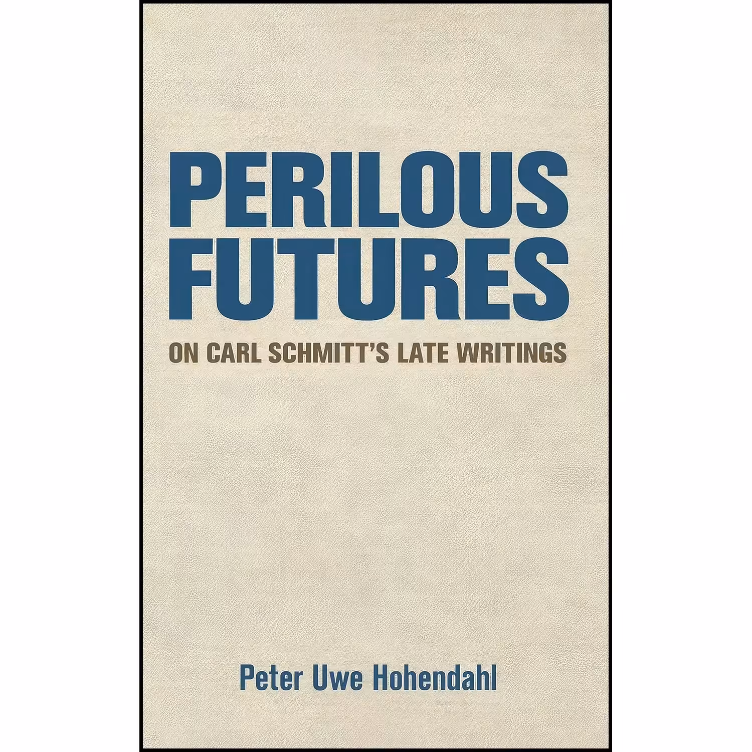 کتاب زبان اصلی Perilous Futures اثر Peter Uwe Hohendahl