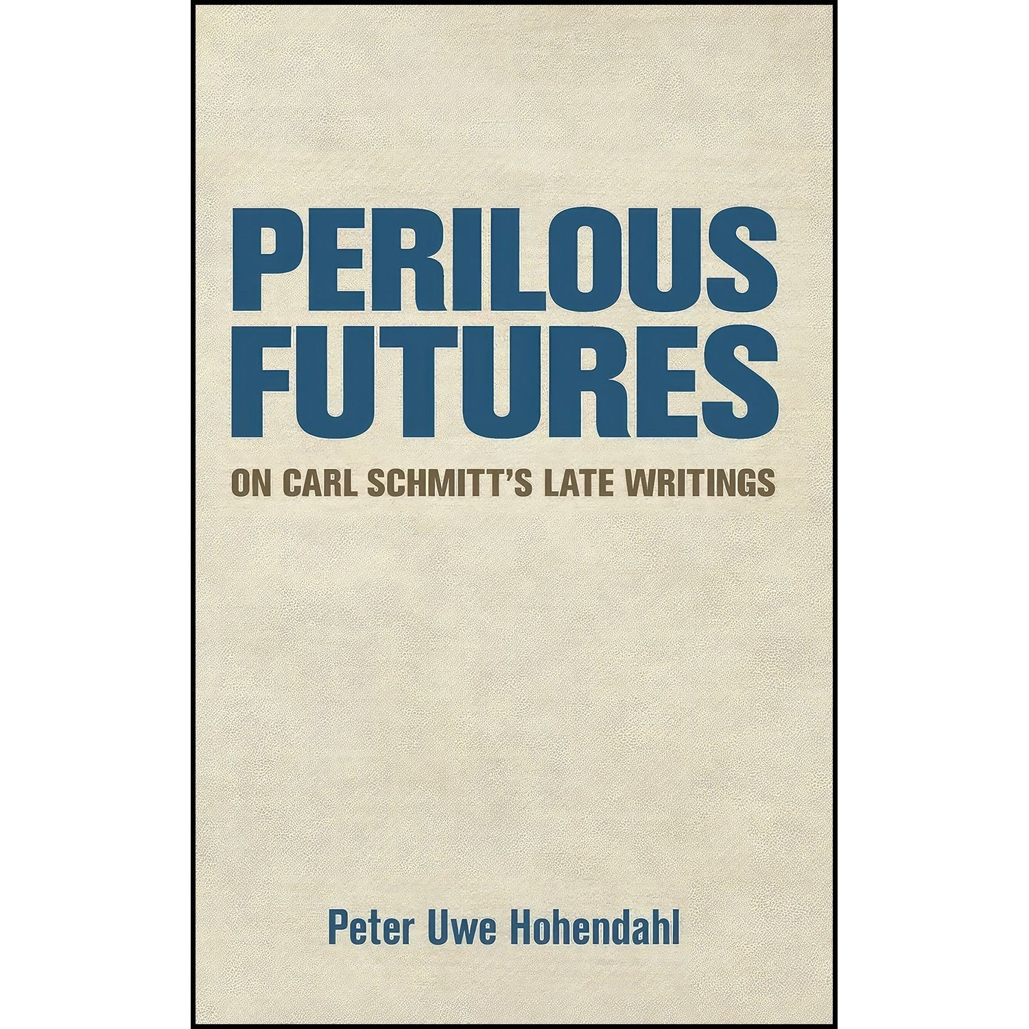 کتاب زبان اصلی Perilous Futures اثر Peter Uwe Hohendahl