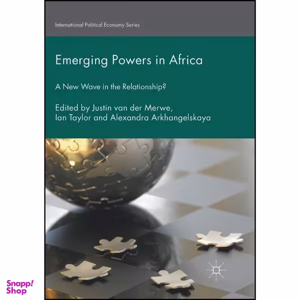 کتاب Emerging Powers in Africa اثر جمعي از نويسندگان انتشارات Palgrave Macmillan