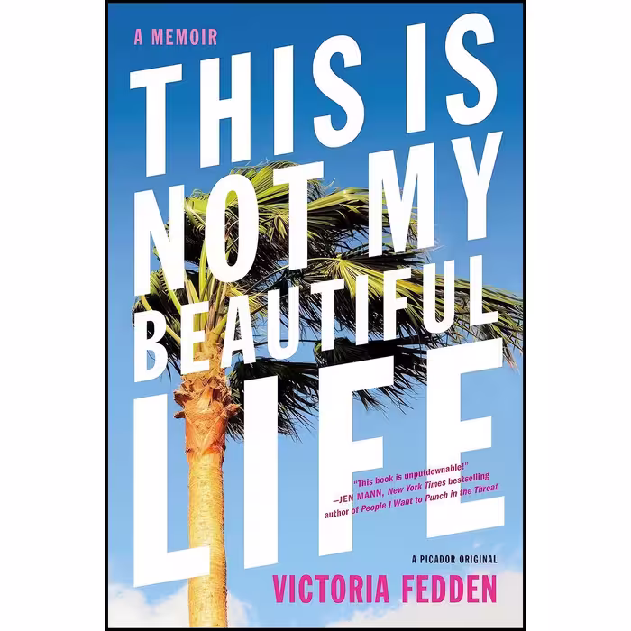 کتاب زبان اصلی This Is Not My Beautiful Life اثر Victoria Fedden