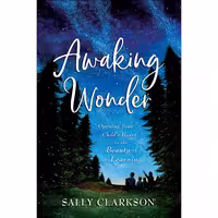 کتاب زبان اصلی Awaking Wonder اثر Sally Clarkson