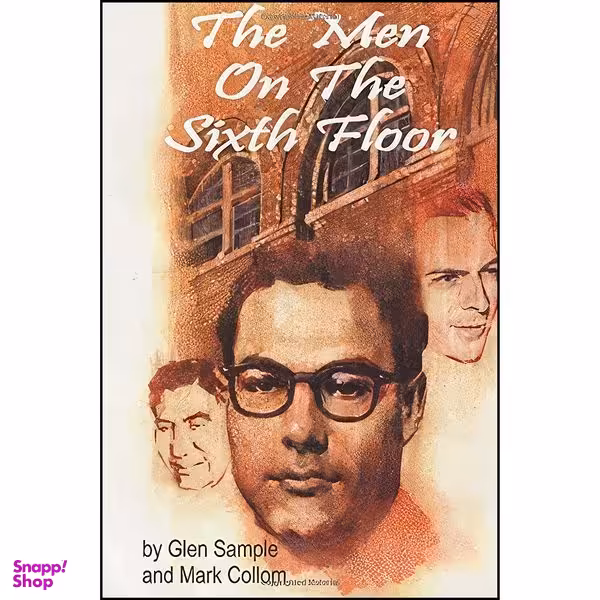 کتاب The Men on the Sixth Floor اثر Glen Sample and Mark Collom انتشارات تازه ها