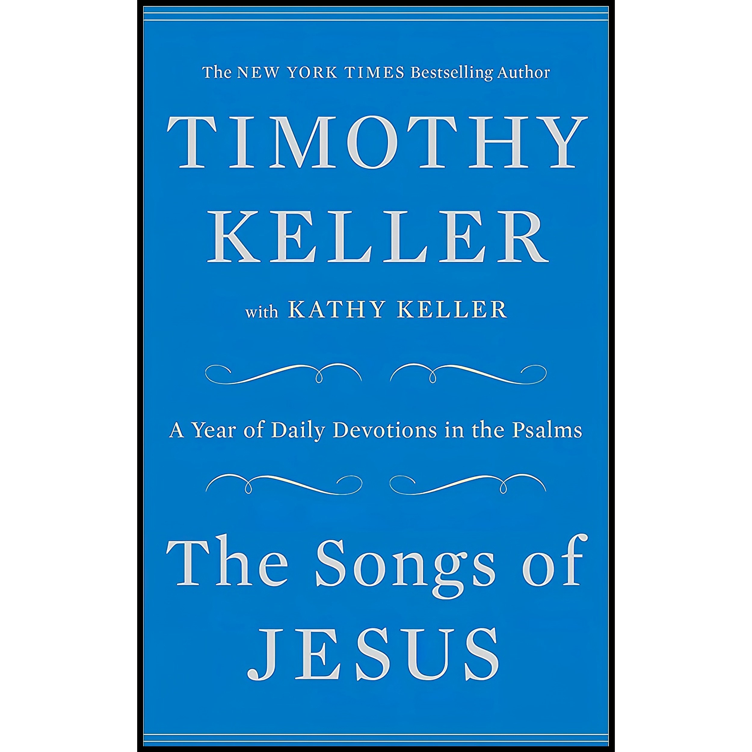 کتاب زبان اصلی The Songs of Jesus اثر Timothy Keller and Kathy Keller
