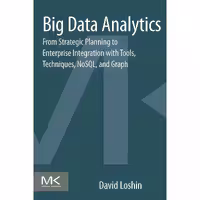 کتاب زبان اصلی Big Data Analytics اثر David Loshin انتشارات Morgan Kaufmann