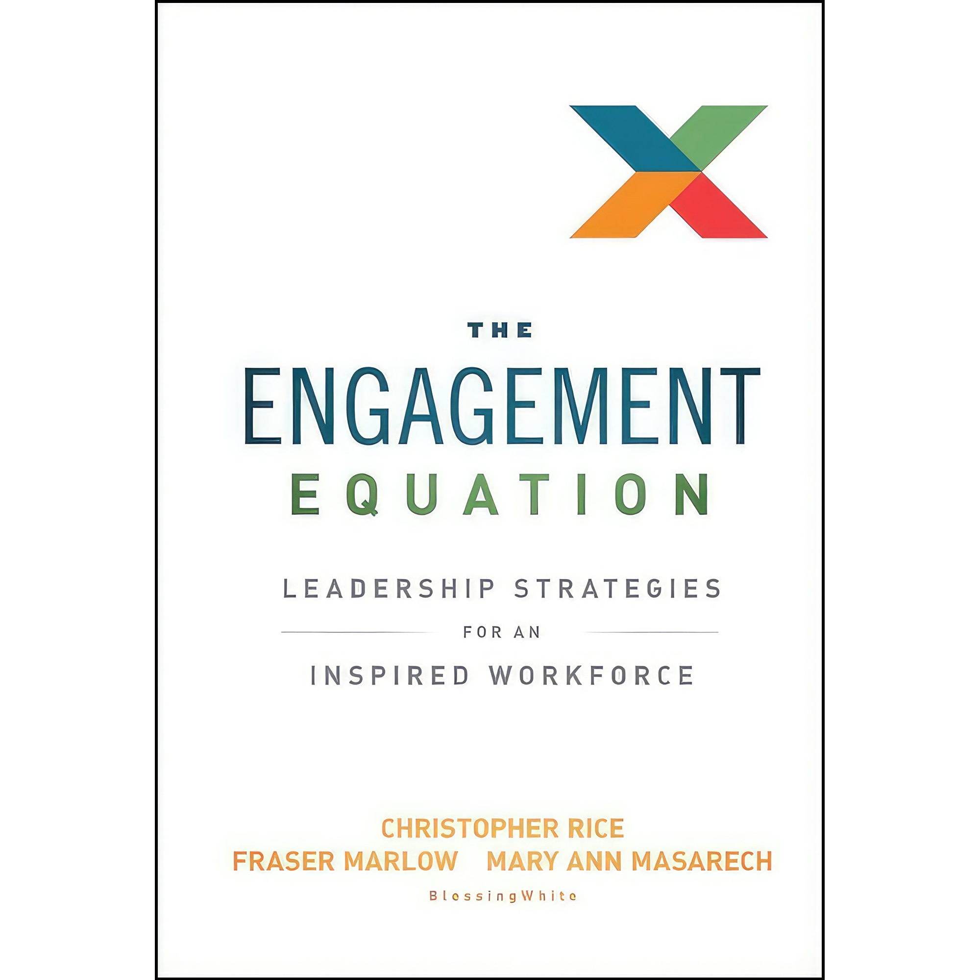 کتاب زبان اصلی The Engagement Equation اثر جمعی از نویسندگان انتشارات Wiley